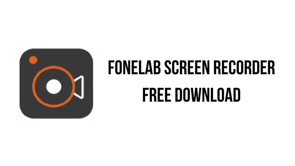 Fonelab Screen Recorder Crack